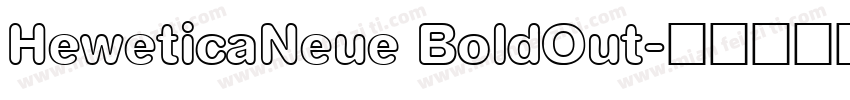 HeweticaNeue BoldOut字体转换